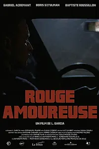 Постер к фильму «Rouge amoureuse (2017)»
