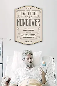 Главный постер фильма «Hur det känns att vara bakis (2018)»