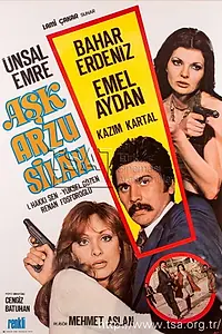 Постер к фильму «Aşk Arzu ve Silah (1977)»