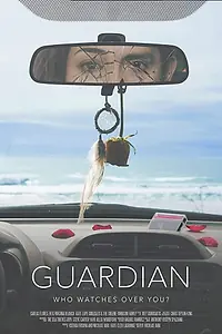 Постер к фильму «Guardian (2018)»
