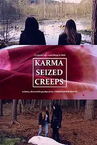 Постер к фильму «Karma Seized Creeps (2018)»