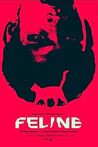 Постер к фильму «Feline (2018)»