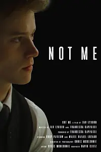 Постер к фильму «Not Me (2018)»