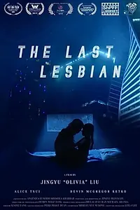 Главный постер фильма «The Last Lesbian (2018)»