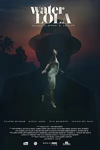Постер к фильму «Water Lola (2018)»