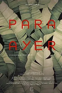 Постер к фильму «Para ayer (2018)»