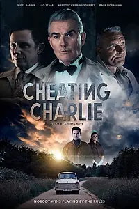 Постер к фильму «Cheating Charlie (2019)»