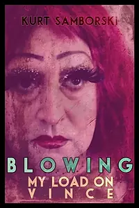 Постер к фильму «Blowing My Load on Vince (2017)»