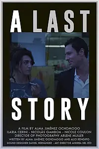 Постер к фильму «A Last Story (2018)»