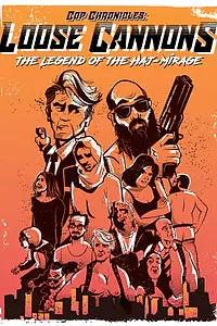 Главный постер фильма «Cop Chronicles: Loose Cannons: The Legend of the Haj-Mirage (2018)»