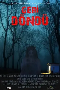Постер к фильму «Geri döndü (2017)»