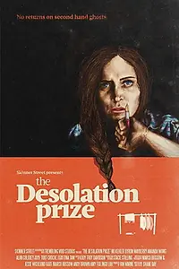 Главный постер фильма «The Desolation Prize (2018)»