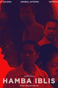 Постер к фильму «Hamba Iblis (2018)»