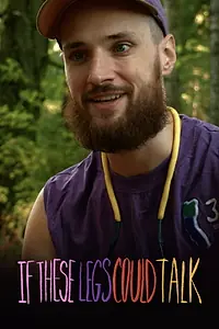 Постер к фильму «If These Legs Could Talk (2018)»