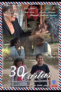 Постер к фильму «30 Cartas Mi Ranchito quedo abandonado (2018)»