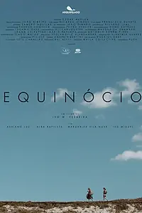 Главный постер фильма «Equinócio (2018)»