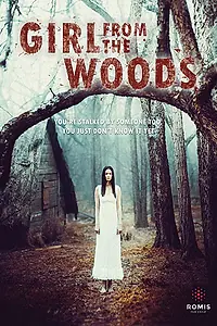 Постер к фильму «Girl from the Woods (2022)»