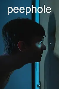 Постер к фильму «Peephole (2018)»