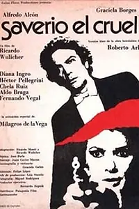 Главный постер фильма «Saverio, el cruel (1977)»