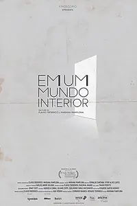 Главный постер фильма «Em um Mundo Interior (2018)»