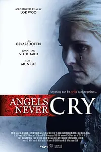 Постер к фильму «Angels Never Cry (2019)»