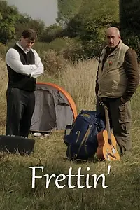 Постер к фильму «Frettin' (2017)»