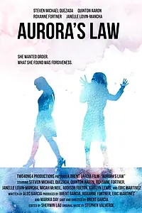 Главный постер фильма «Aurora's Law (2018)»