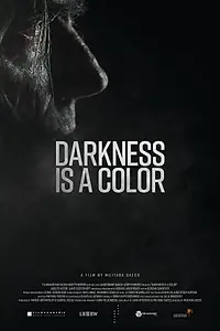 Главный постер фильма «The Darkness Is a Color (2017)»