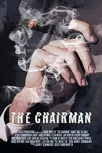 Главный постер фильма «The Chairman (2018)»