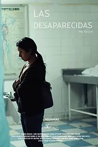 Главный постер фильма «Las Desaparecidas (2018)»