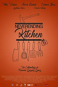 Постер к фильму «Neverending Kitchen (2018)»