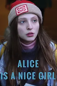Главный постер фильма «Alice Is a Nice Girl (2017)»