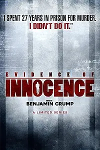 Постер к сериалу «Evidence of Innocence: TV One Series to Look at the Wrongly Convicted (2018)»