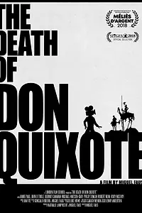 Главный постер фильма «The Death of Don Quixote (2018)»