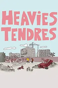 Постер к мультсериалу «Heavies tendres (2018)»