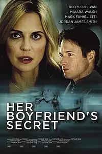 Главный постер фильма «Her Boyfriend's Secret (2018)»