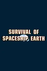 Постер к фильму «Survival of Spaceship Earth (1972)»