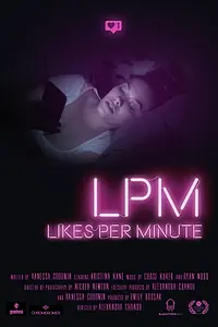 Постер к фильму «LPM, Likes Per Minute (2018)»