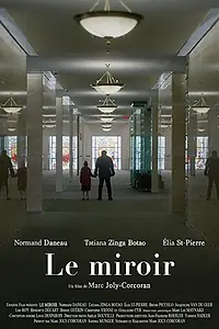 Постер к фильму «Le Miroir (2018)»