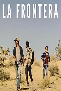 Постер к фильму «La Frontera (2018)»