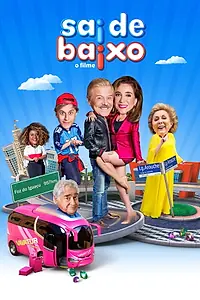 Главный постер фильма «Sai de Baixo: O Filme (2019)»