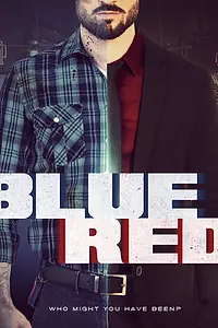 Постер к фильму «Blue/Red (2018)»
