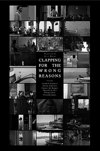 Постер к фильму «Clapping for the Wrong Reasons (2013)»