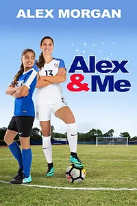 Постер к фильму «Alex & Me (2018)»