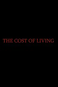 Главный постер фильма «The Cost of Living (2018)»