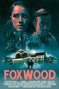 Постер к фильму «Foxwood (2017)»