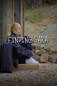 Постер к фильму «Finding Sara (2018)»