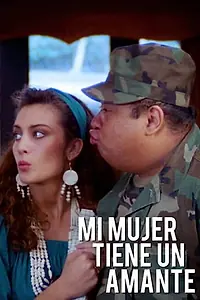 Главный постер фильма «Mi mujer tiene un amante (1989)»