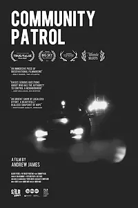 Главный постер фильма «Community Patrol (2018)»