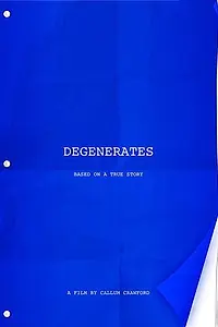 Главный постер фильма «Degenerates (2018)»